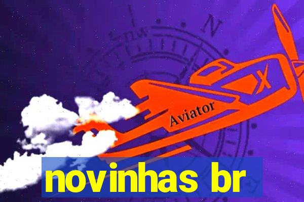 novinhas br