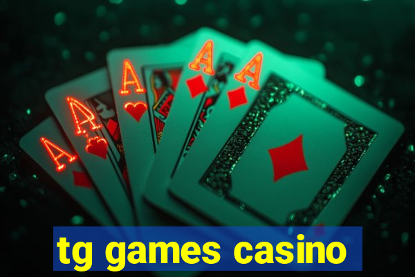 tg games casino