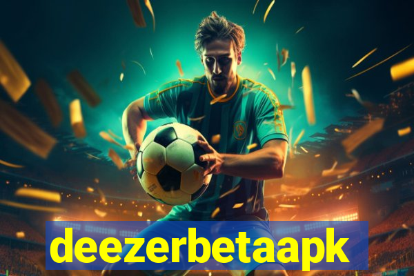 deezerbetaapk