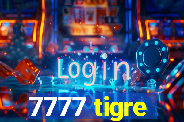 7777 tigre