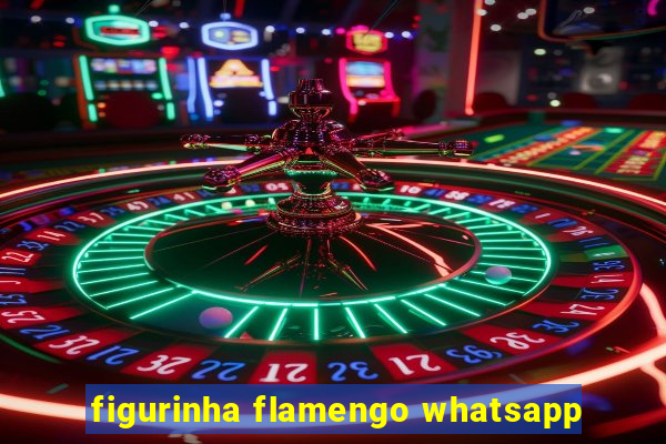 figurinha flamengo whatsapp