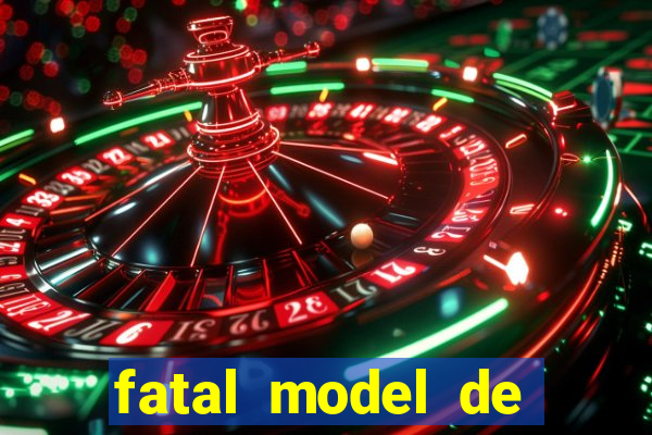 fatal model de barra mansa