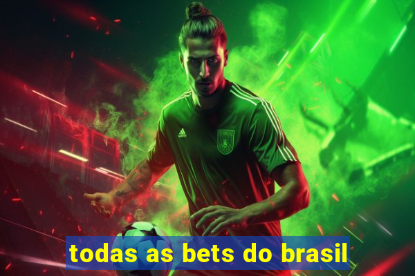 todas as bets do brasil