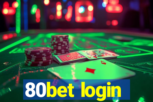 80bet login