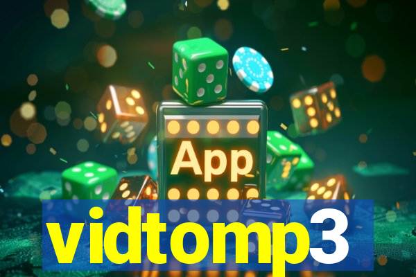 vidtomp3