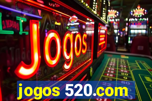 jogos 520.com