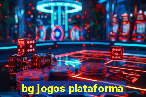 bg jogos plataforma