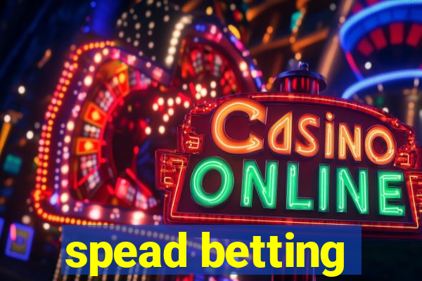 spead betting