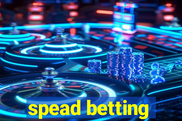 spead betting