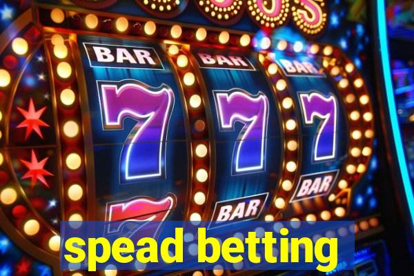 spead betting