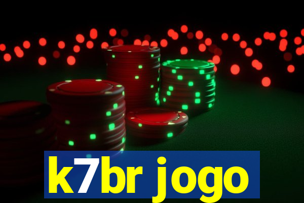 k7br jogo