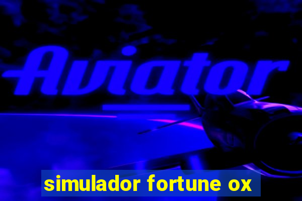 simulador fortune ox