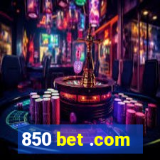 850 bet .com