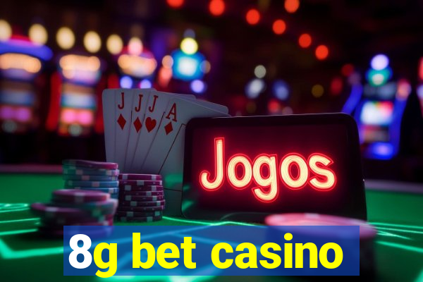 8g bet casino