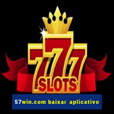 57win.com baixar aplicativo