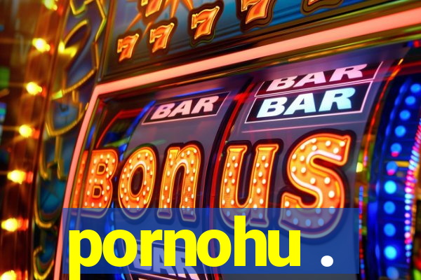 pornohu .