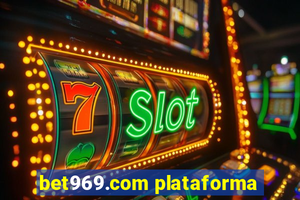 bet969.com plataforma