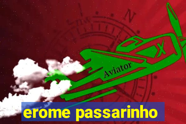 erome passarinho