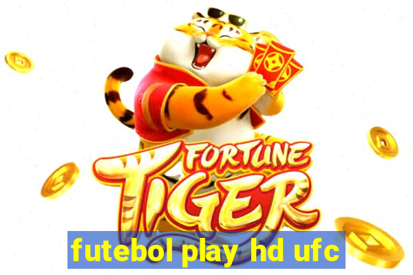 futebol play hd ufc