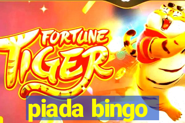 piada bingo