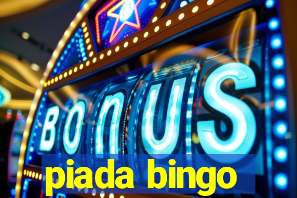 piada bingo