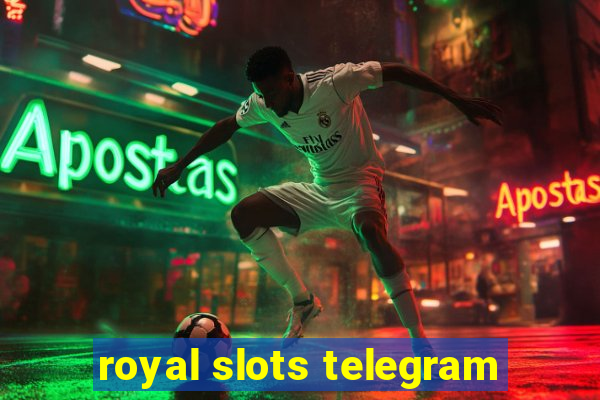 royal slots telegram