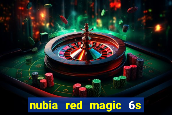 nubia red magic 6s pro antutu