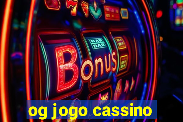 og jogo cassino