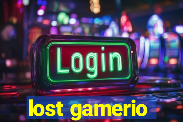 lost gamerio