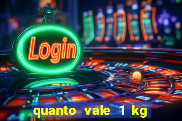 quanto vale 1 kg de lacre de latinha 2024