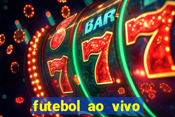 futebol ao vivo sem travar