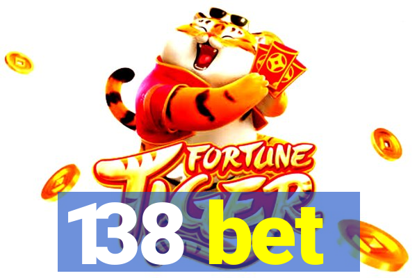 138 bet