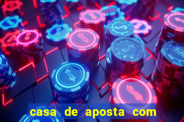 casa de aposta com pagamento antecipado