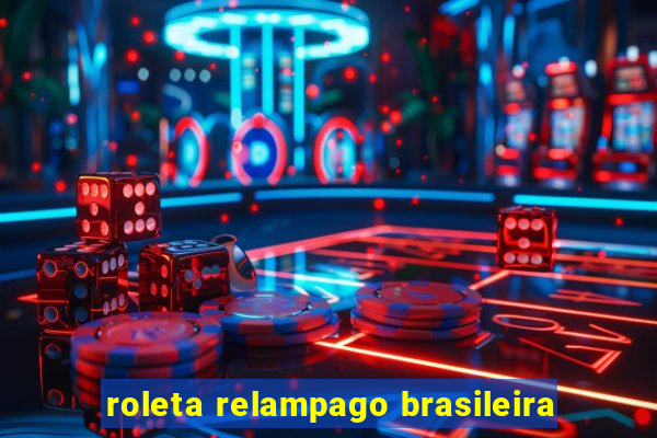 roleta relampago brasileira