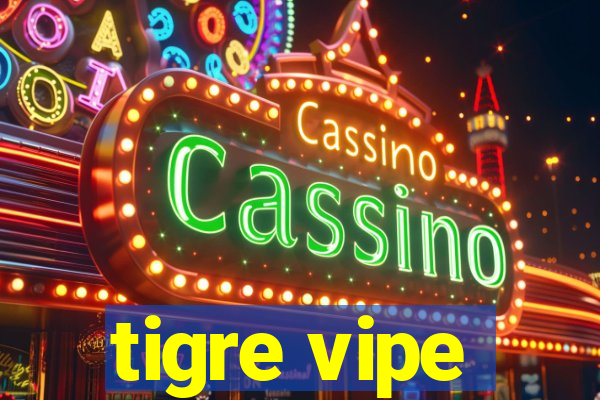 tigre vipe