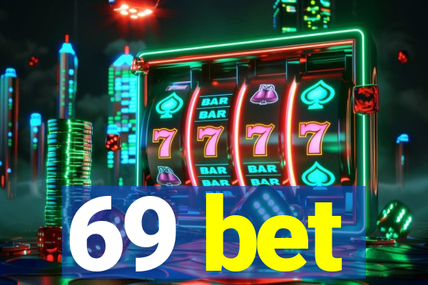 69 bet