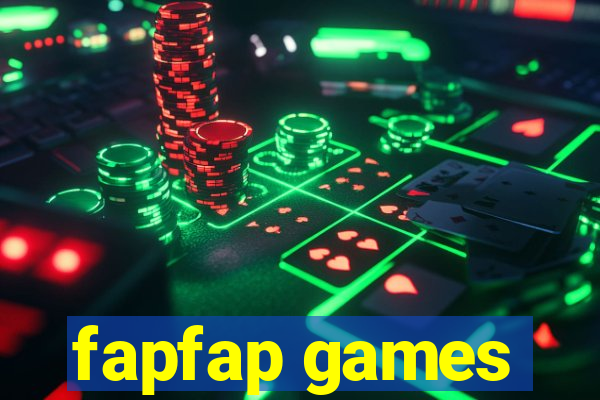 fapfap games