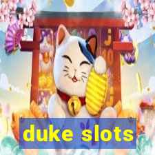 duke slots