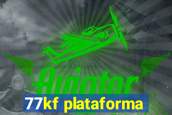 77kf plataforma