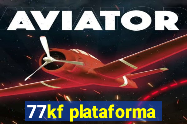 77kf plataforma