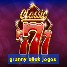 granny click jogos