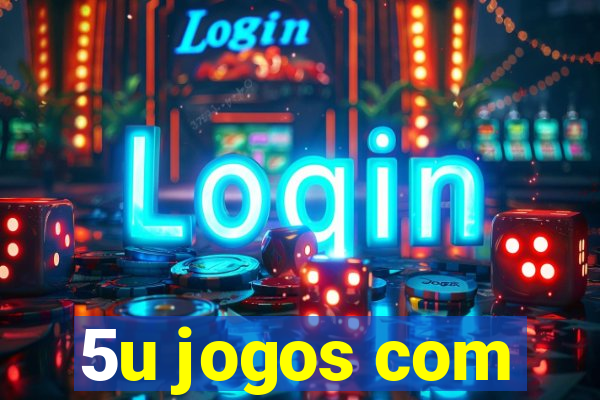 5u jogos com