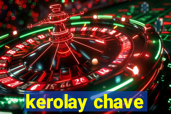 kerolay chave