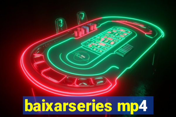 baixarseries mp4