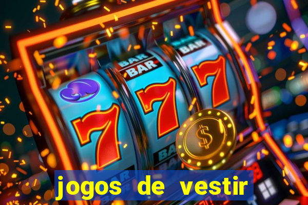 jogos de vestir pessoas ricas