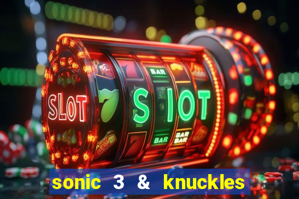 sonic 3 & knuckles sonic retro download