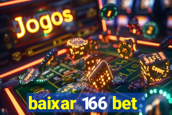 baixar 166 bet