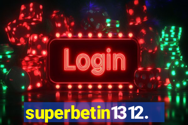 superbetin1312.com