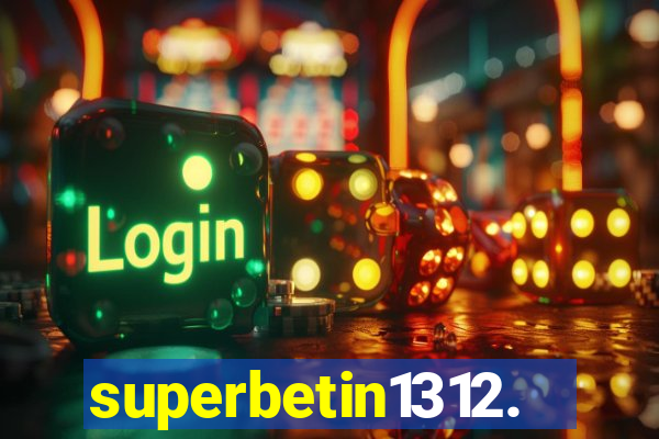 superbetin1312.com