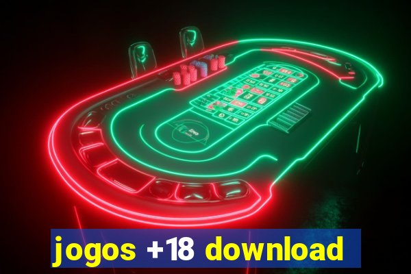 jogos +18 download